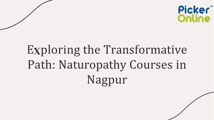 e ploring the transformative path naturopathy courses in nagpur