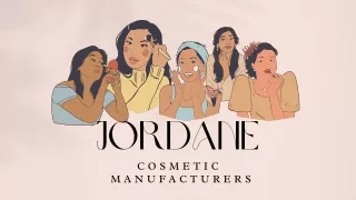 Experienced Makeup Manufacturers - Jordane Cosmetics