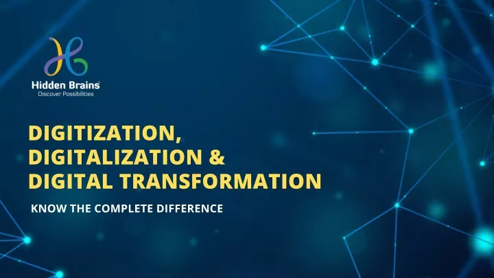 PPT - Digitization vs Digitalization vs Digital Transformation ...