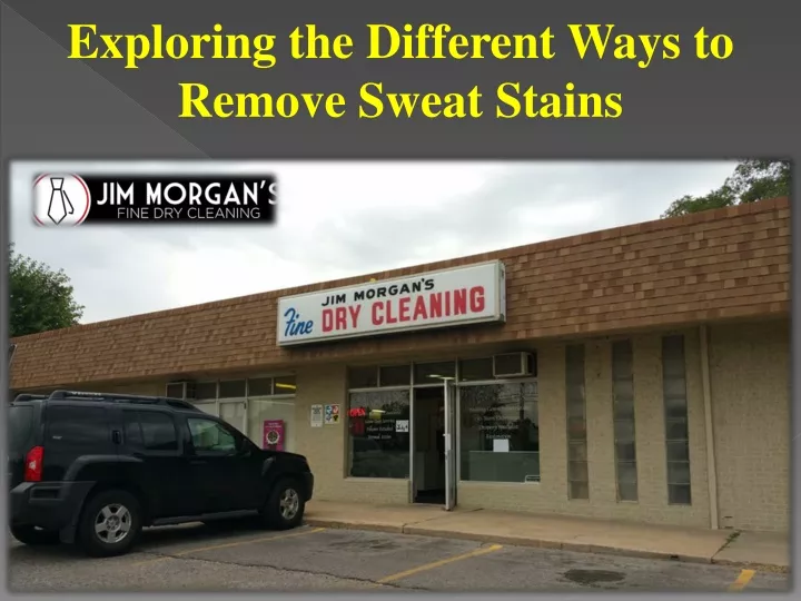 exploring the different ways to remove sweat