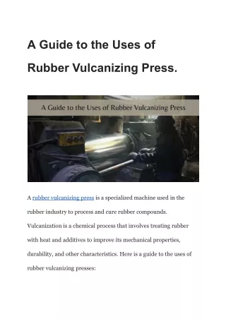 A Guide to the Uses of Rubber Vulcanizing Press