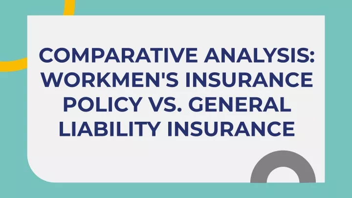 comparative analysis workmen s insurance policy