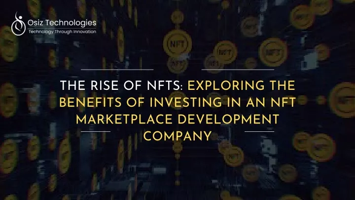 the rise of nfts exploring the benefits