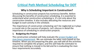 Critical Path Method Scheduling for DOT