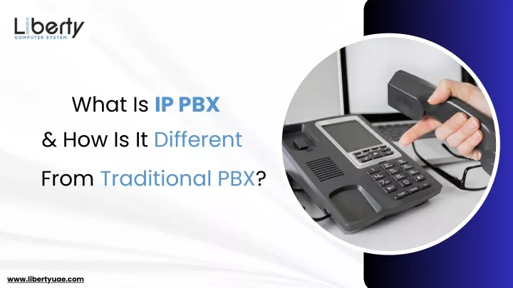 what is ip pbx how is it different from