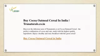 Buy Cocoa Oatmeal Cereal In India  Trunaturals.co.in