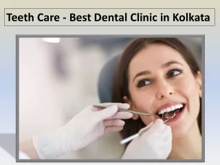 Teeth Care - Best Dental Clinic in Kolkata