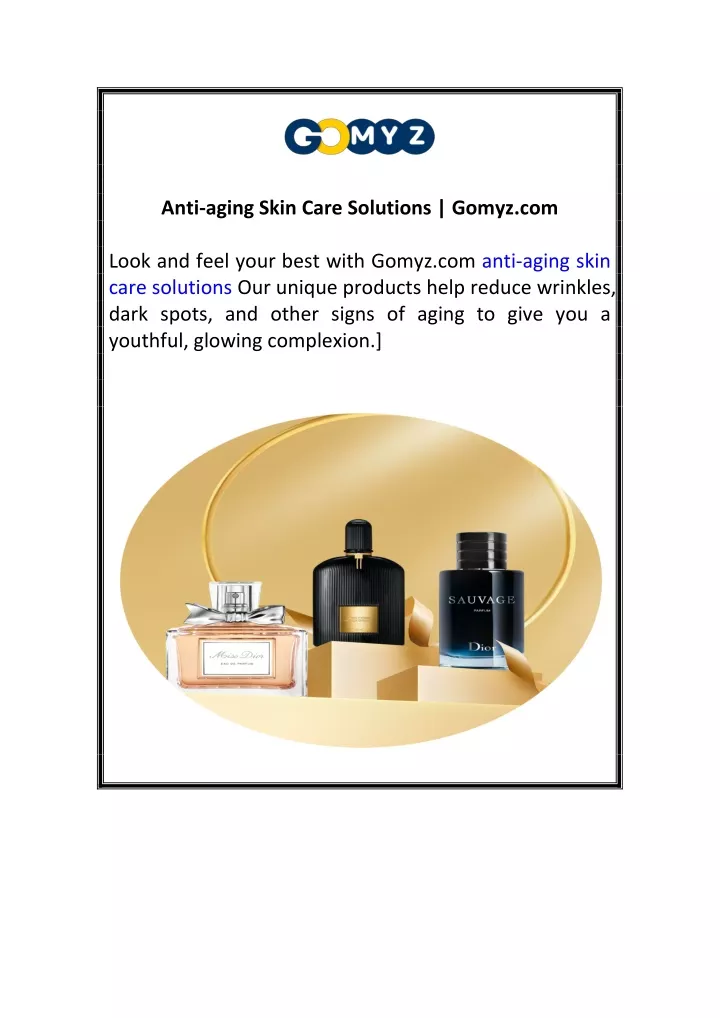 anti aging skin care solutions gomyz com