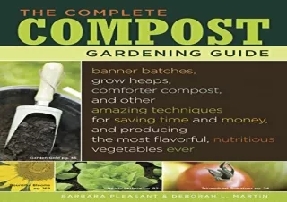 [PDF] The Complete Compost Gardening Guide: Banner Batches, Grow Heaps, Comforte
