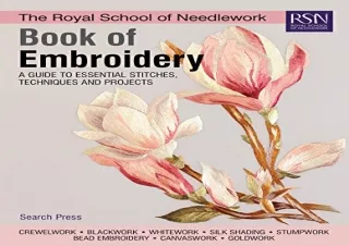 [PDF] The Royal School of Needlework Book of Embroidery: A Guide To Essential St