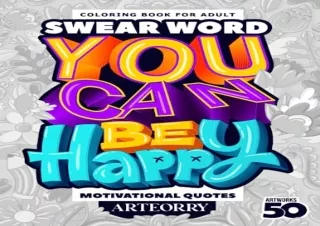 Download Swear Word You Can Be Happy Motivational Quotes: Adult Coloring Book fo
