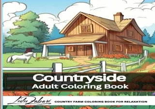 (PDF) Countryside Adult Coloring Book: Country Farm Coloring Book For Relaxation