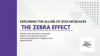 Exploring the Allure of Izoa Necklaces  The Zebra Effect