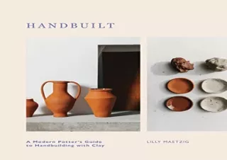 (PDF) Handbuilt: A Modern Potter's Guide to Handbuilding with Clay Kindle