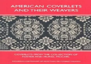 (PDF) American Coverlets and Their Weavers: Coverlets from the Collection of Fos