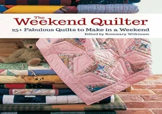 (PDF) The Weekend Quilter: 25  Fabulous Quilts to Make in a Weekend (Landauer) S