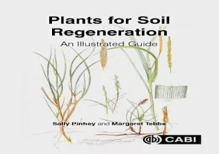 Download Plants for Soil Regeneration: An Illustrated Guide Kindle