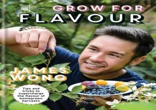 PDF RHS Grow for Flavour: Tips & tricks to supercharge the flavour of homegrown