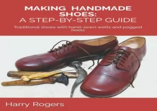 (PDF) MAKING HANDMADE SHOES: A STEP-BY-STEP GUIDE: Traditional shoes with hand-s