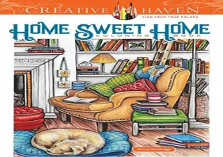 PDF Creative Haven Home Sweet Home Coloring Book (Adult Coloring Books: Calm) Fr