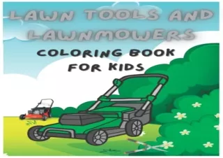 (PDF) Lawn Tools And Lawnmower Coloring Book For Kids: Landscaping Vehicle and L