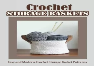 (PDF) Crochet Storage Baskets: Easy and Modern Crochet Storage Basket Patterns: