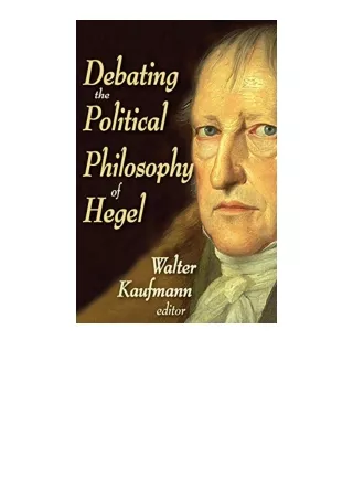 Kindle online PDF Debating the Political Philosophy of Hegel unlimited