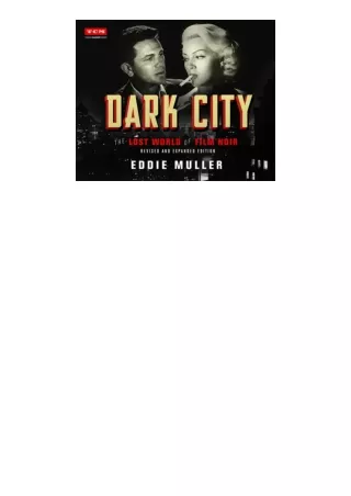 Kindle online PDF Dark City The Lost World of Film Noir Revised and Expanded Edition Turner Classic Movies for ipad