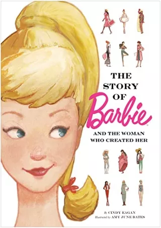 get [PDF] Download The Story of Barbie and the Woman Who Created Her (Barbie)