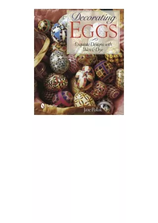 PDF read online Decorating Eggs Exquisite Designs with Wax and Dye free acces