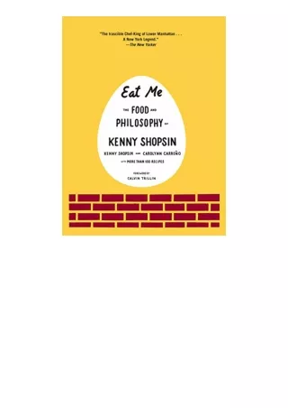 PDF read online Eat Me The Food and Philosophy of Kenny Shopsin A Cookbook unlimited