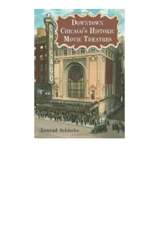 PDF read online Downtown Chicagos Historic Movie Theatres for ipad