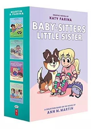 Read ebook [PDF] Baby-sitters Little Sister Graphic Novels #1-4: A Graphix Collection