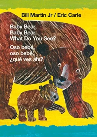 Read ebook [PDF] Baby Bear, Baby Bear, What Do You See? / Oso bebé, oso bebé, ¿qué ves ahí?