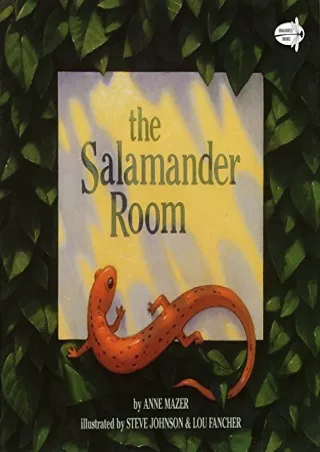 [PDF] DOWNLOAD The Salamander Room (Dragonfly Books)