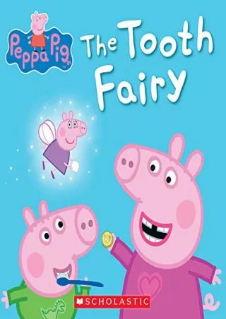 Read ebook [PDF] The Tooth Fairy (Peppa Pig) (Peppa Pig)