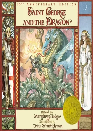[PDF] DOWNLOAD Saint George and the Dragon (Caldecott Medal Winner)