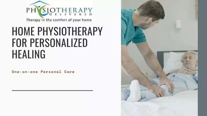 home physiotherapy for personalized healing