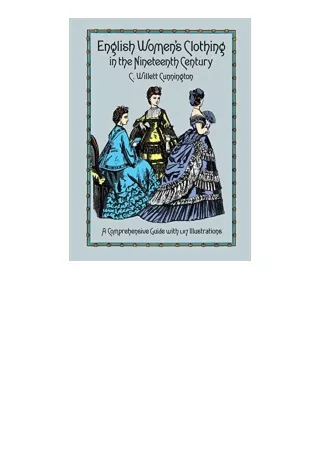 Download PDF English Womens Clothing in the Nineteenth Century A Comprehensive Guide with 1117 Illustrations Dover Fashi