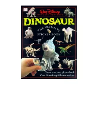 Download PDF Disneys Dinosaur The Ultimate Sticker Book unlimited