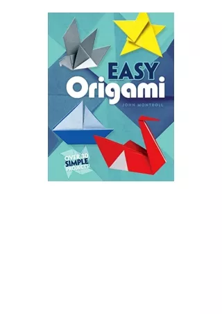 Download PDF Easy Origami Dover Origami Papercraftover 30 simple projects free acces
