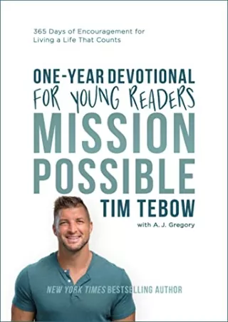 [READ DOWNLOAD] Mission Possible One-Year Devotional for Young Readers: 365 Days of