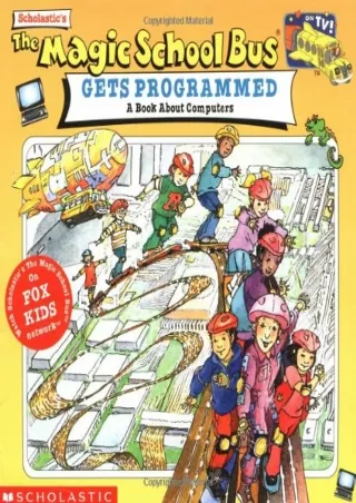 get [PDF] Download The Magic School Bus Gets Programmed