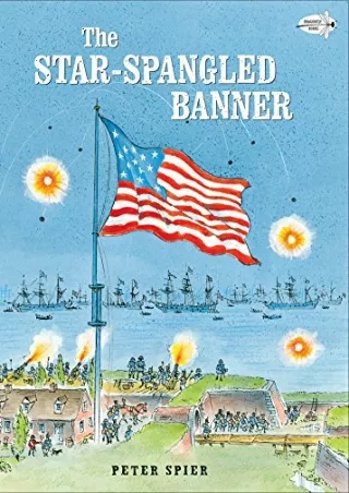 Download Book [PDF] The Star-Spangled Banner (Reading Rainbow Books)