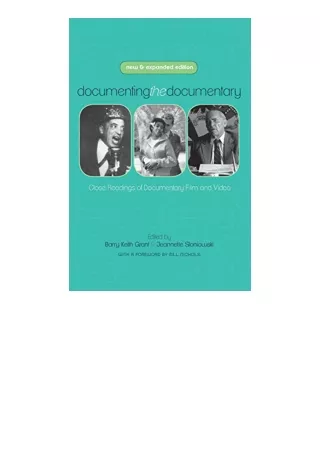 Download PDF Documenting the Documentary Close Readings of Documentary Film and Video New and Expanded Edition Contempor