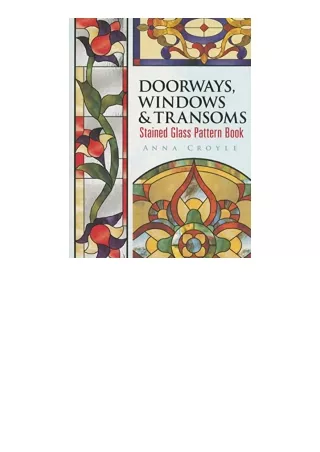 Download PDF Doorways Windows and Transoms Stained Glass Pattern Book Dover Stained Glass Instruction full