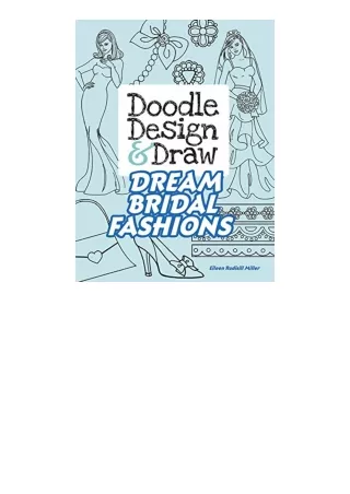 PDF read online Doodle Design and Draw DREAM BRIDAL FASHIONS Dover Doodle Books for android