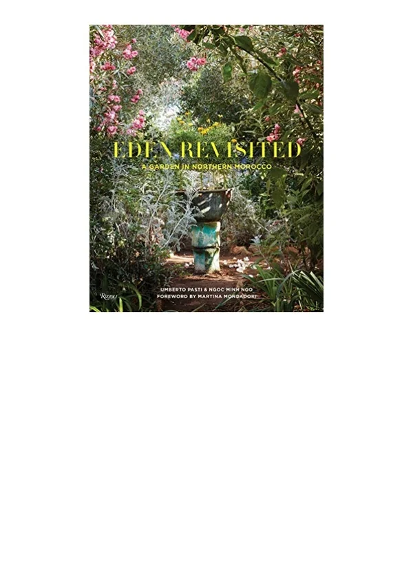 Ebook download Eden Revisited A Garden in Northern Morocco free acces