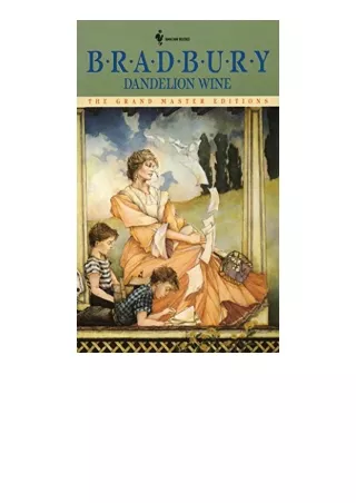 Download Dandelion Wine A Novel Grand Master Editions for android