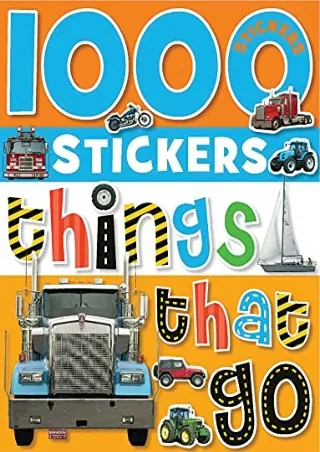 Read ebook [PDF] 1000 Stickers: Things That Go